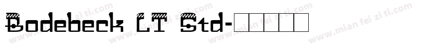 Bodebeck LT Std字体转换